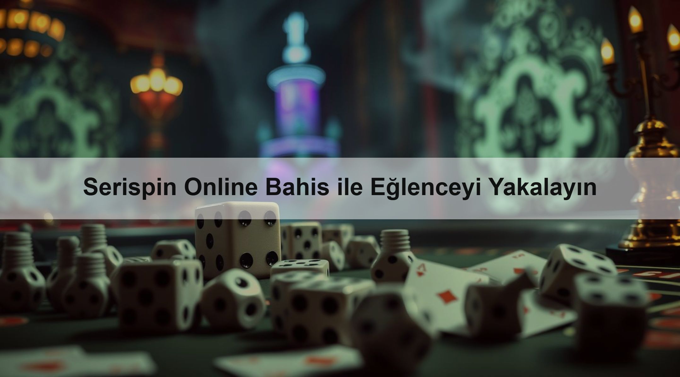 Serispin Online Bahis ile Eğlenceyi Yakalayın