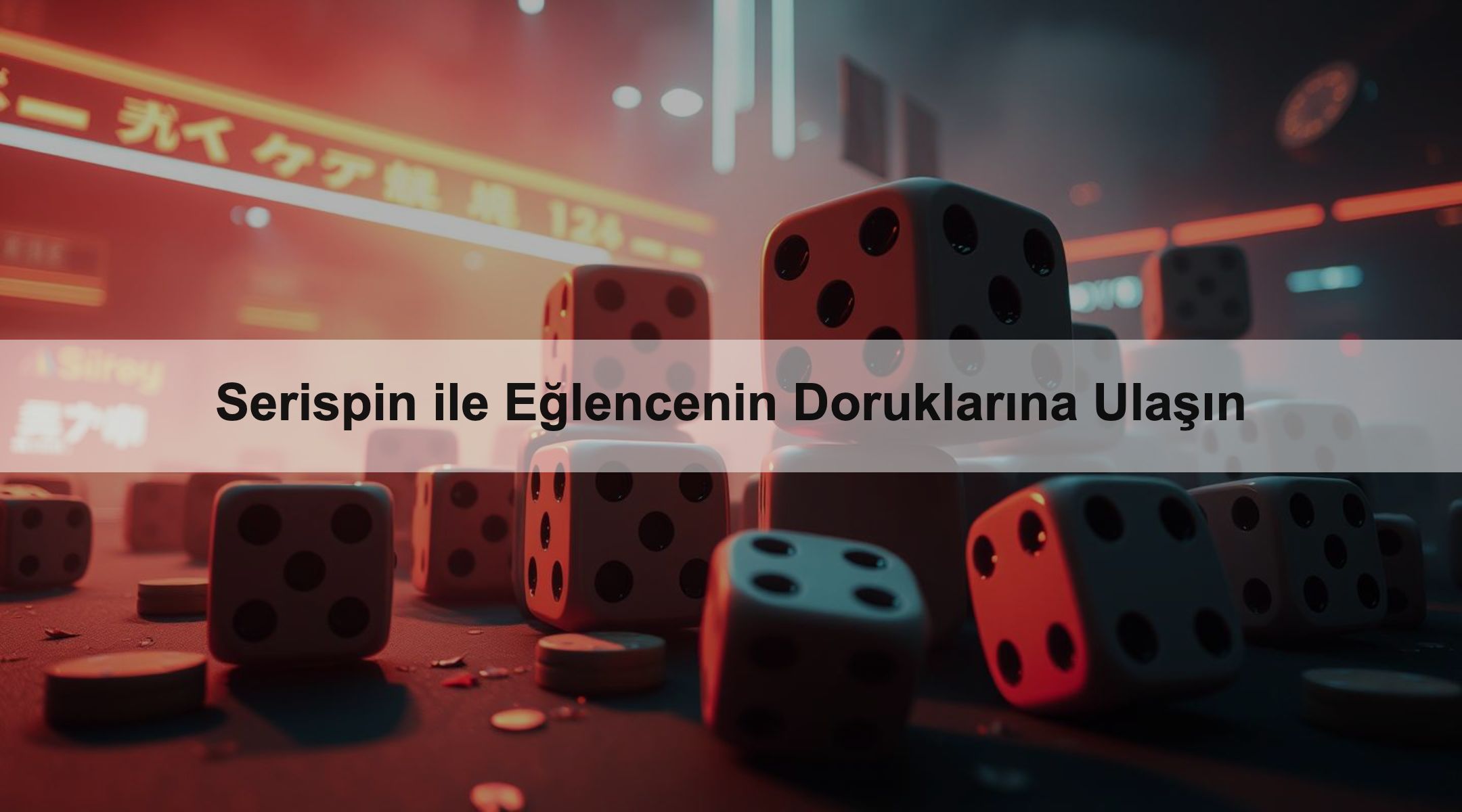 Serispin ile Eğlencenin Doruklarına Ulaşın