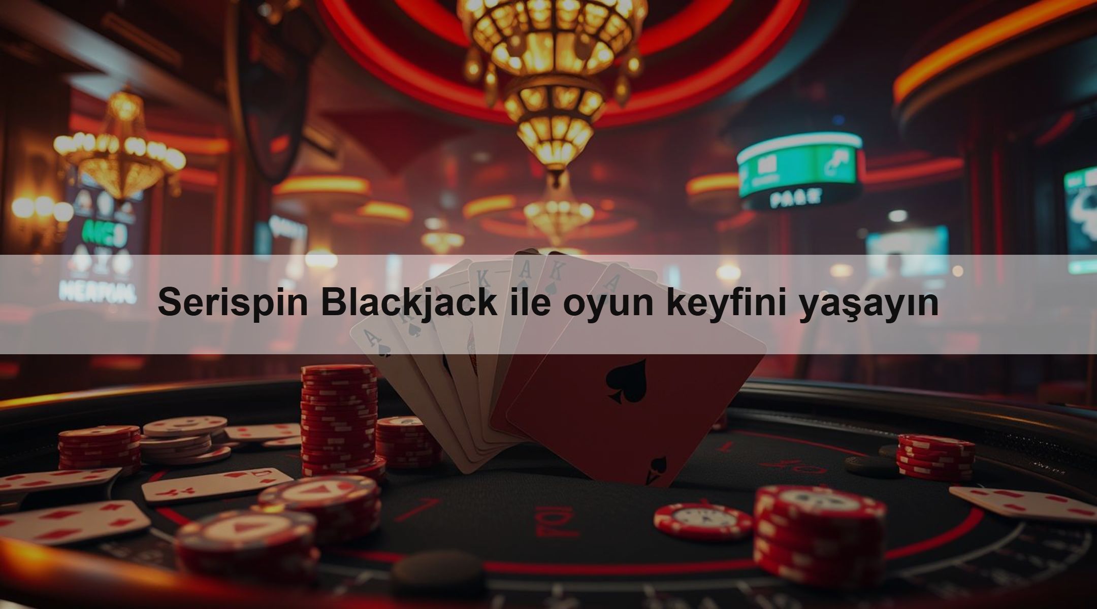 Serispin Blackjack ile oyun keyfini yaşayın