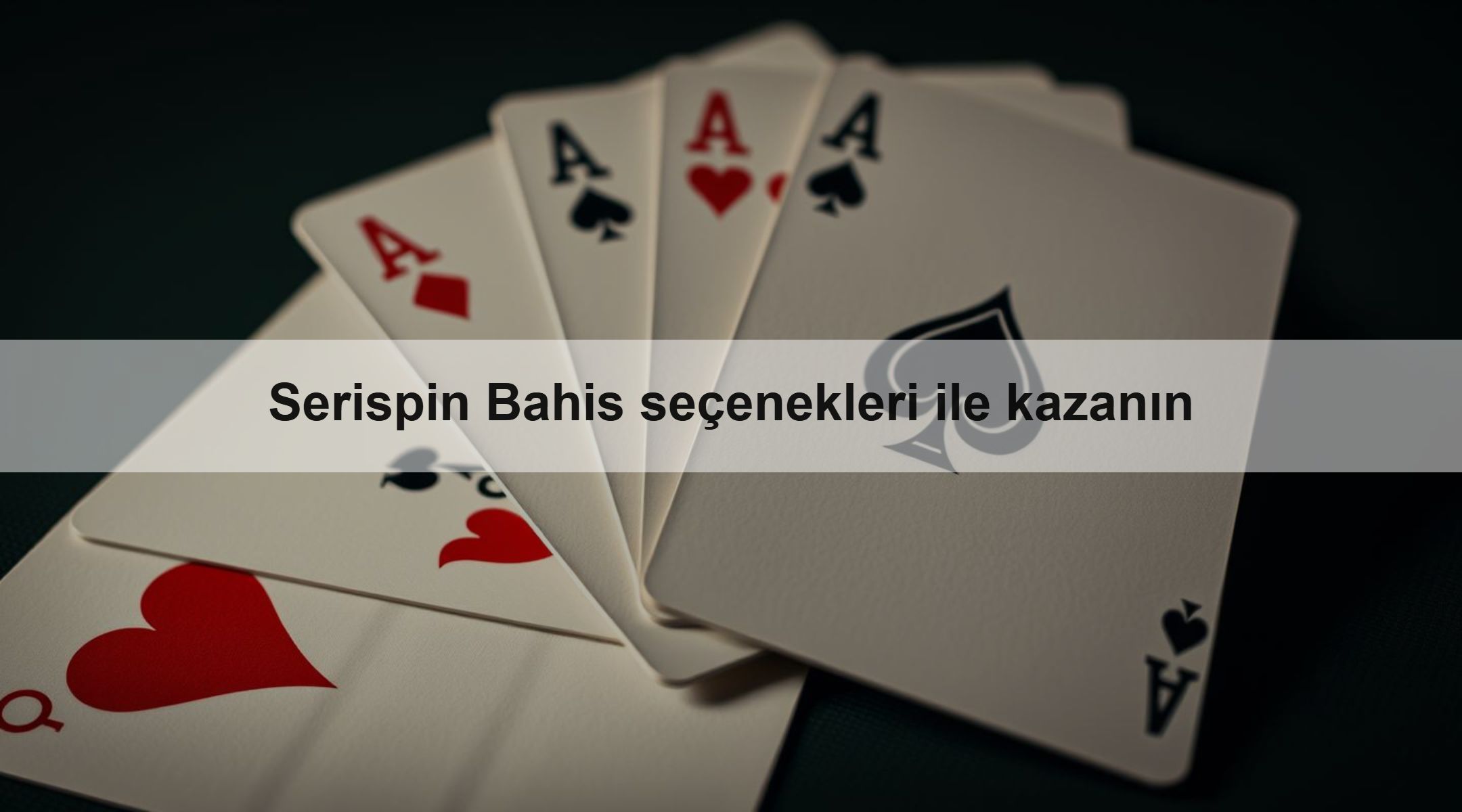Serispin Bahis seçenekleri ile kazanın
